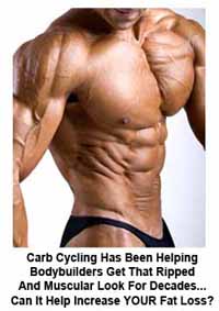 Carb Cycling: Can This Old Bodybuilder’s Trick Increase Your Fat Loss?