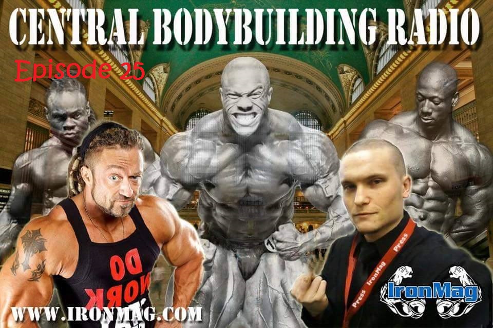 Central Bodybuilding – Episode 25 Central Bodybuilding – Episode 25