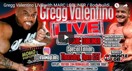 Gregg Valentino LIVE with MARC LOBLINER / Bodybuilding