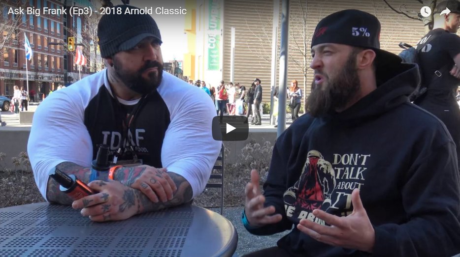 Ask Big Frank (Ep3) – 2018 Arnold Classic