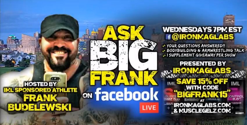 Ask Big Frank – LIVE / Uncensored Bodybuilding