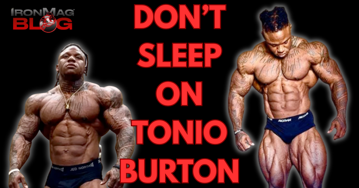 Don’t Sleep on TONIO BURTON!!